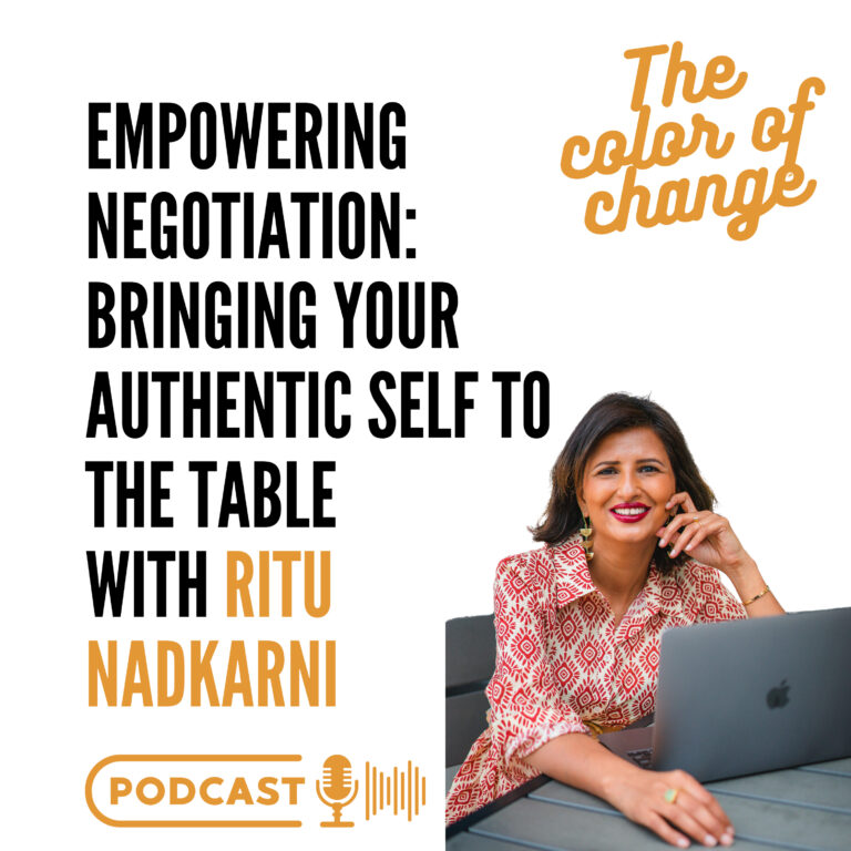 Empowering Negotiation: Bringing Your Authentic Self to the Table with Ritu Nadkarni