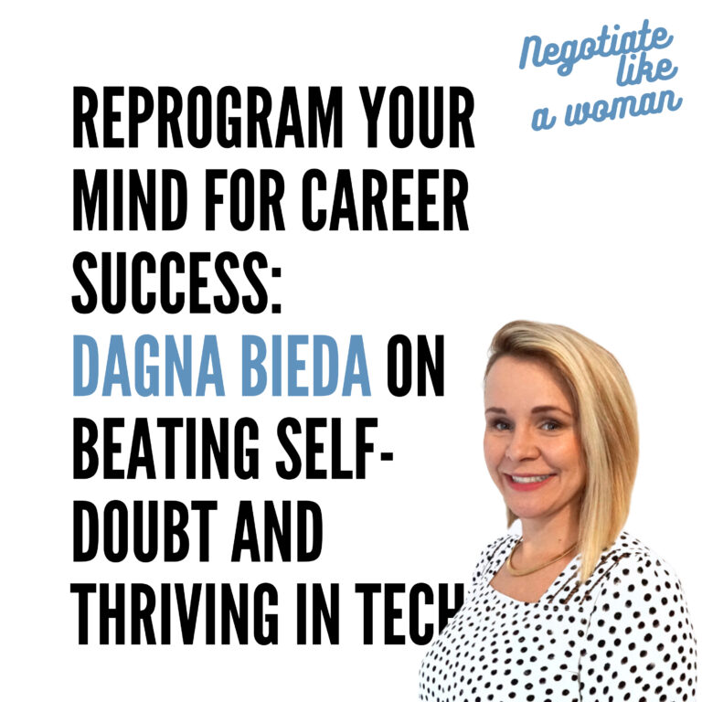 Reprogram Your Mind for Career Success: Dagna Bieda on Beating Self-Doubt and Thriving in Tech