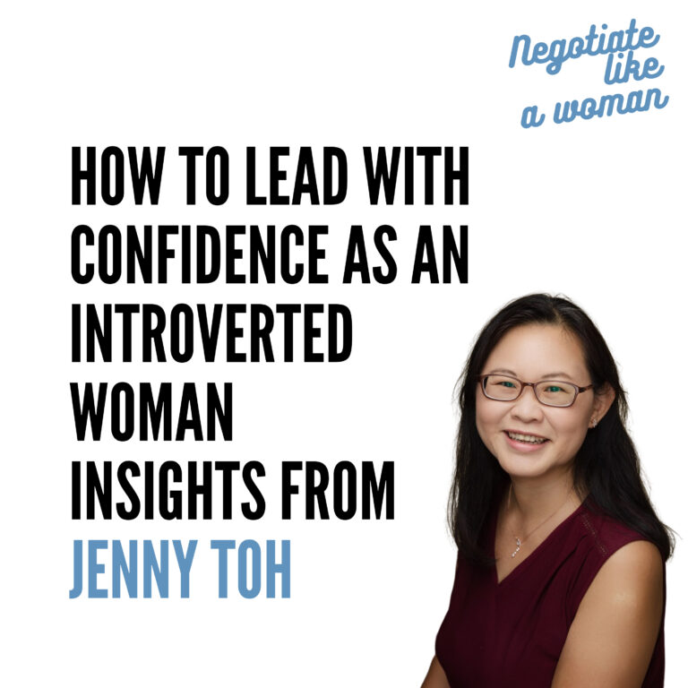 How to Lead with Confidence as an Introverted Woman – Insights from Jenny Toh