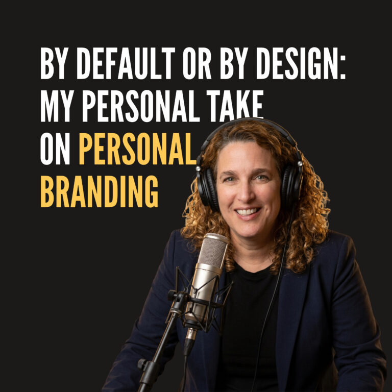 By Default or By Design: My Personal Take on Personal Branding (Solo)